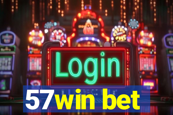 57win bet